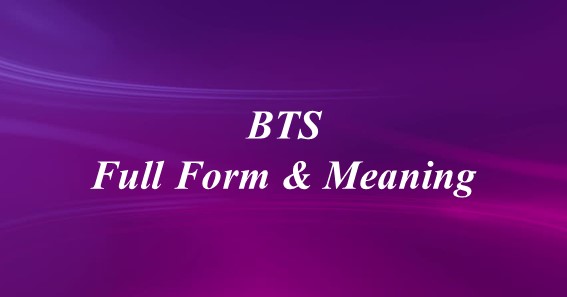 BTS full form and meaning