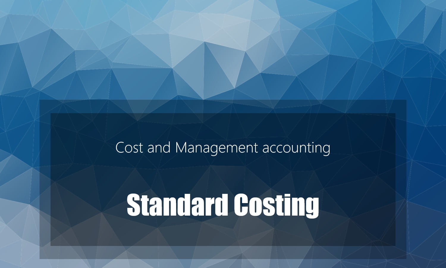 Understanding standard costing
